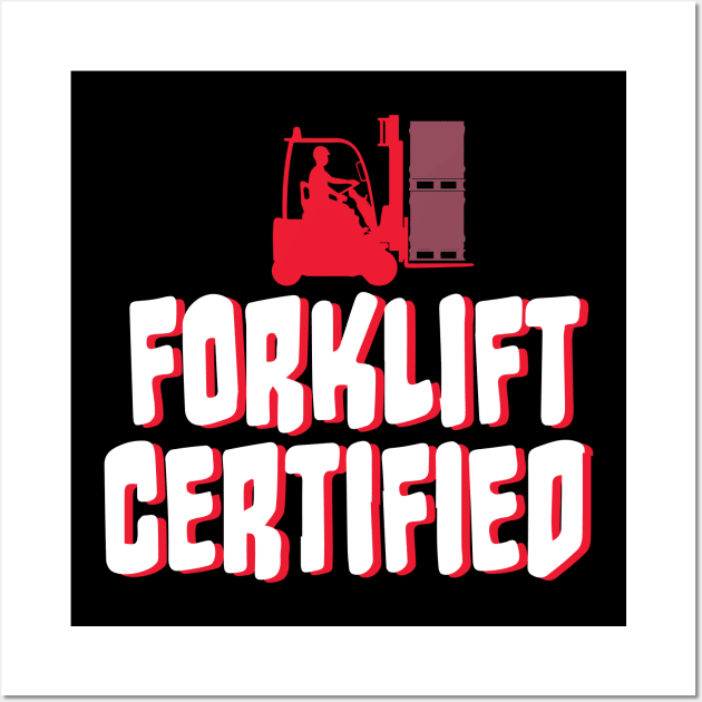 Forklift Certified Meme Wall Art by pako-valor